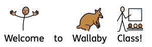 Welcome to wallaby Class